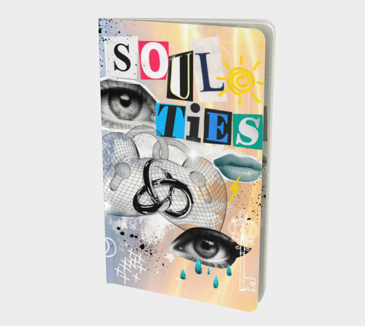 Soul Ties Notebook